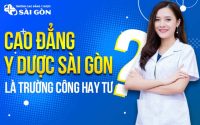 cao đẳng y dược sài gòn công hay tư