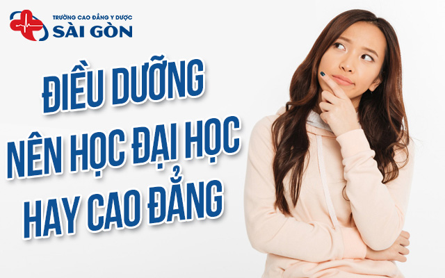 điều dưỡng nên học đại học hay cao đẳng