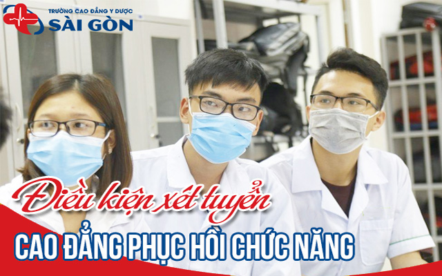 điều kiện xét tuyển cao đẳng phục hồi chức năng