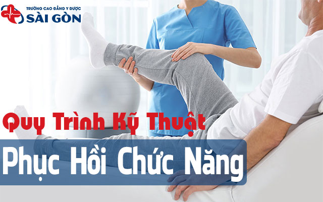 quy trình kỹ thuật phục hồi chức năng