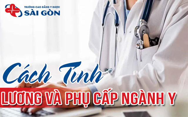 cách tính lương và phụ cấp ngành y