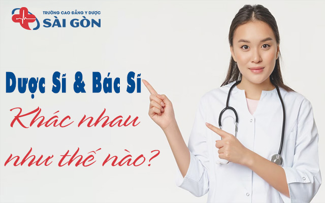 dược sĩ và bác sĩ khác nhau như thế nào