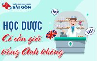 học dược có cần giỏi tiếng anh không