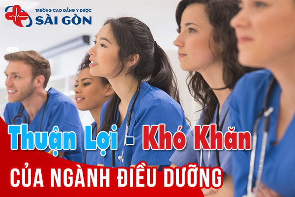 thuận lợi và khó khăn của ngành điều dưỡng