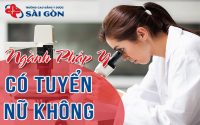 ngành pháp y có tuyển nữ không