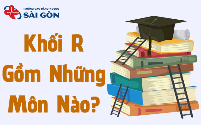 khối r gồm những môn nào