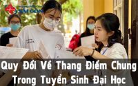 quy đổi điểm xét, điểm trúng tuyển về thang điểm chung tuyển sinh Đại học