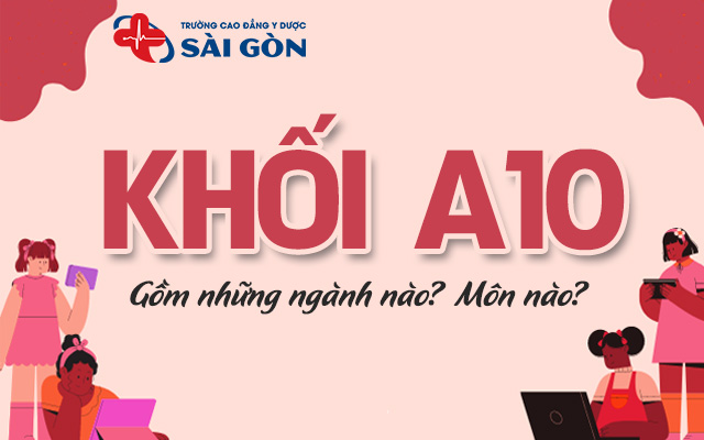 khối a10 gồm những môn nào