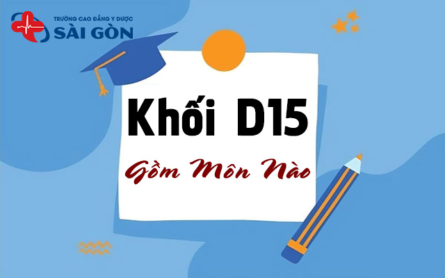 khối d15 gồm những môn gì