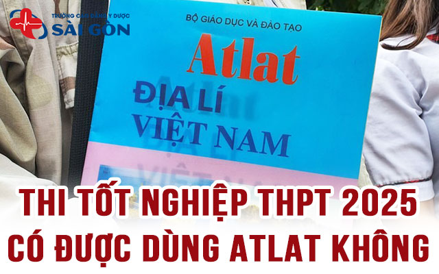 thi tốt nghiệp thpt 2025 có được dùng atlat không