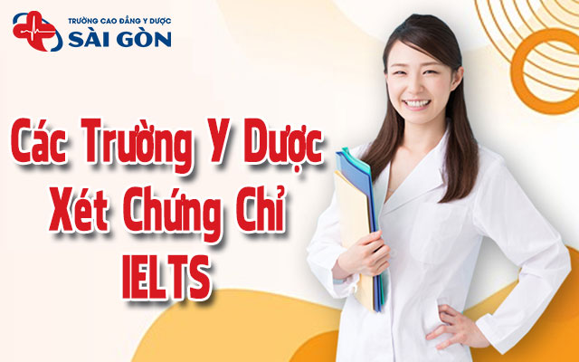 các trường y xét ielts