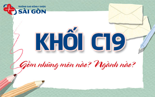 khối c19 gồm những môn nào