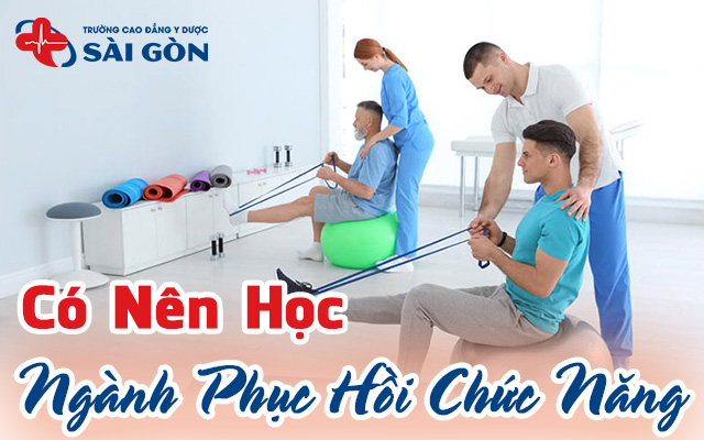 có nên học phục hồi chức năng
