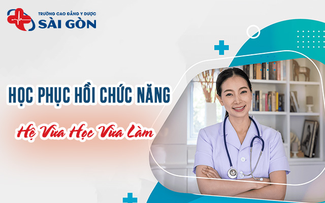 Học Phục hồi chức năng vừa học vừa làm là hình thức như nào?