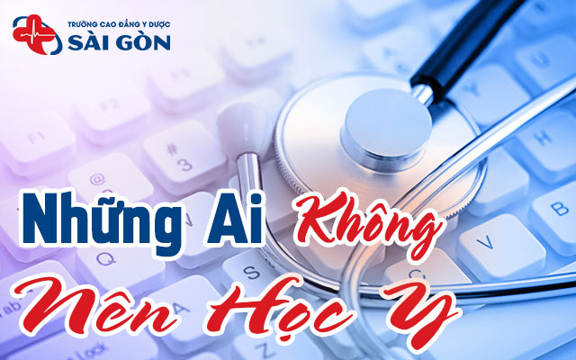 Có nhiều nhóm người không phù hợp để theo học ngành Y