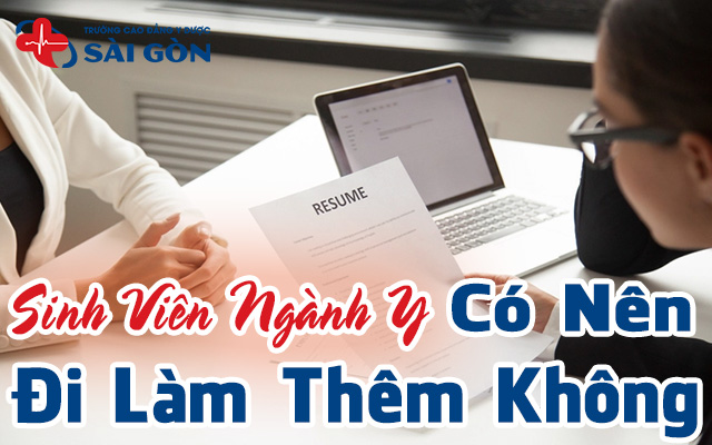 Sinh viên Y có nên đi làm thêm không
