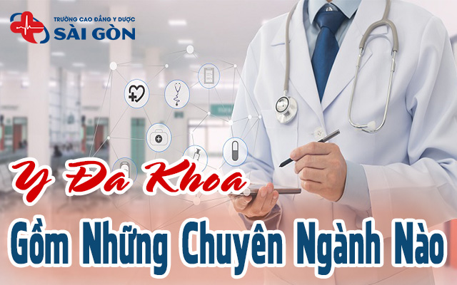 các chuyên ngành y đa khoa