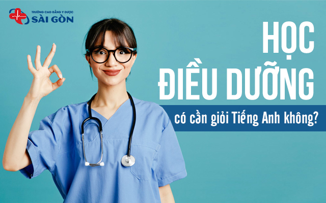 học điều dưỡng có cần giỏi tiếng anh không