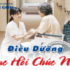 Điều dưỡng Phục hồi chức năng là gì? Vai trò và nhiệm vụ