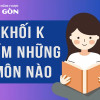 Khối K thi môn gì? Lưu ý gì khi chọn ngành khối K
