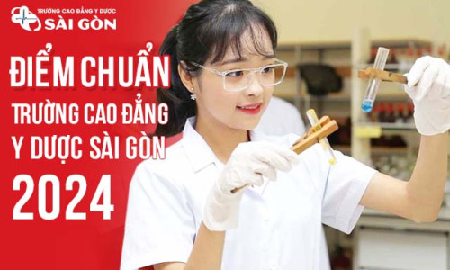 Điểm chuẩn Trường Cao đẳng Y Dược Sài Gòn 2024