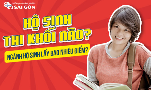 Hộ sinh thi khối nào? Ngành Hộ sinh lấy bao nhiêu điểm?