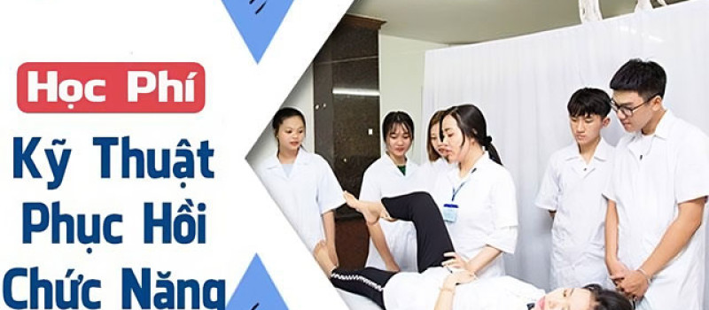 Học phí ngành Phục hồi chức năng mới nhất 2025