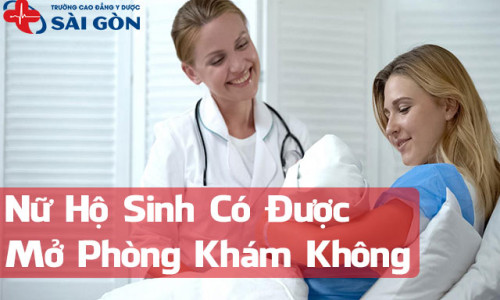 Nữ Hộ sinh có được mở phòng khám chuyên khoa sản không?