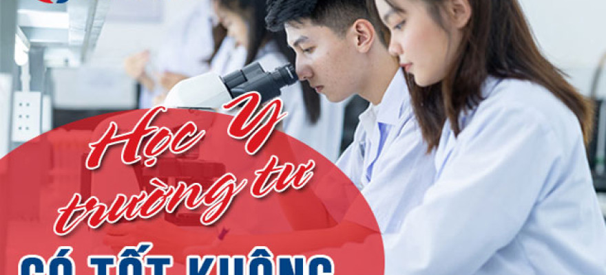Học Y trường tư có tốt không? Cơ hội việc làm như thế nào?