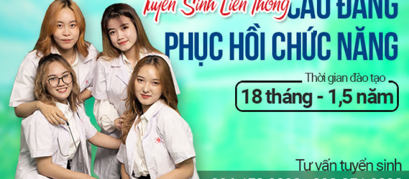 Tuyển sinh Liên thông Cao đẳng Phục hồi chức năng TPHCM