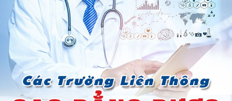 Danh sách các trường Liên thông Cao đẳng Dược uy tín
