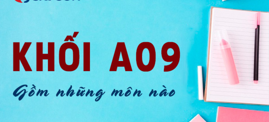 Khối A09 gồm những môn nào? Ngành nào cơ hôi việc làm cao?