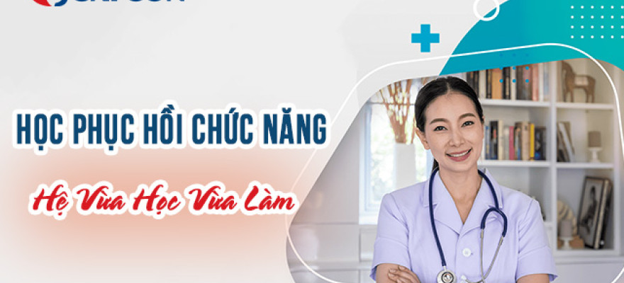 Học Phục hồi chức năng hệ vừa học vừa làm