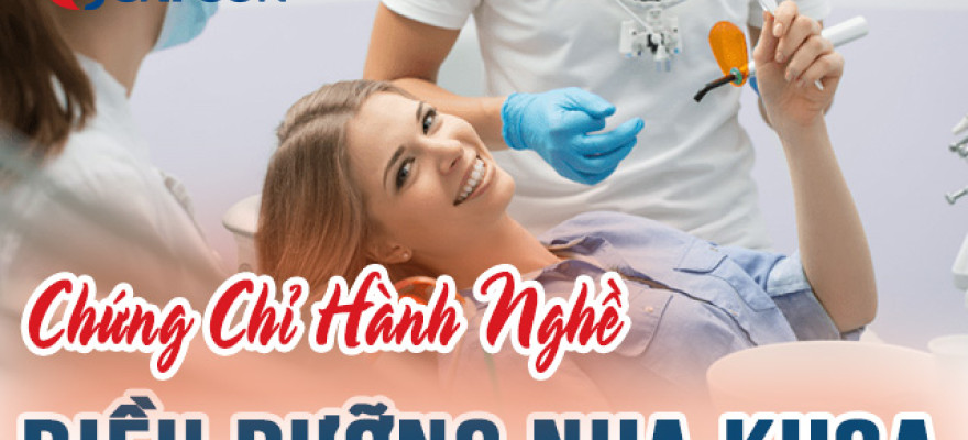 Điều kiện cấp chứng chỉ hành nghề Điều dưỡng nha khoa